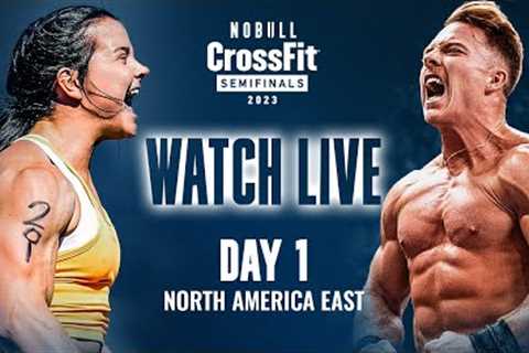 Day 1 East — 2023 CrossFit Games Semifinals