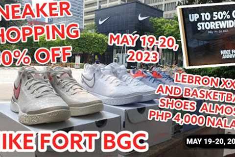 SALE! SALE! SALE! Sneaker Shopping 50% Off at Nike Fort BGC First Year Anniversary | May 19-20, 2023