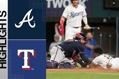 Braves vs. Rangers Game Highlights (5/17/23) | MLB Highlights