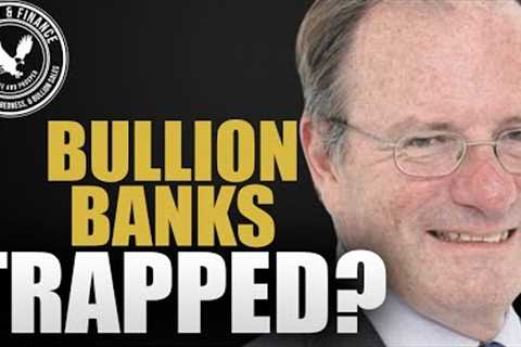 Bullion Banks Forced To Cover Shorts? | Alasdair Macleod