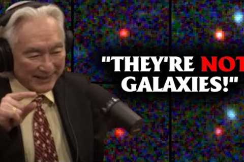Michio Kaku Reveals James Webb Telescope's Latest Discovery Could Be A Universe Breaker