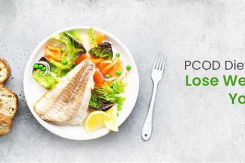 PCOD Diet Plan for Females: Lose Weight and Improve Your Health