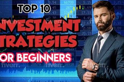 Uncover Top 10 Investment Strategies for Beginner Success!#money #investment #beginners #strategies