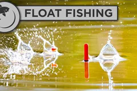 Float Fishing For Beginners - FULL GUIDE