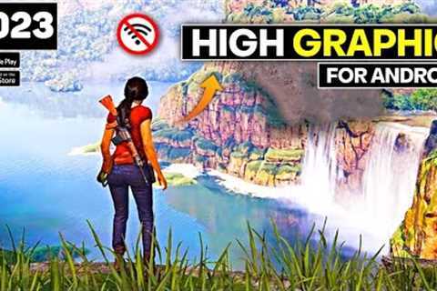 Best HIGH GRAPHICS Games For Android | new best android games 2023