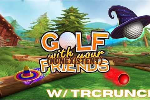 Golfing With My Friend | Golf With Your Friends (ft. The Real Crunch)
