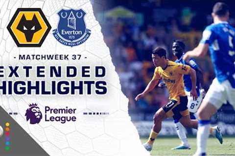 Wolves v. Everton | PREMIER LEAGUE HIGHLIGHTS | 5/20/2023 | NBC Sports