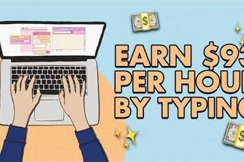 EARN $93 PER HOUR Typing Names | Make Money Online 2023