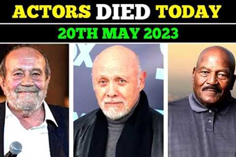 Who Died Today | 20th May 2023 | Celebrities Passed Away Today @CelebrityPosts