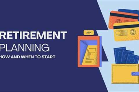 Retirement Planning: How and When to Start? - Teen Talks Money