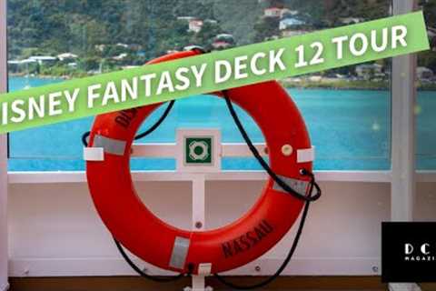 Disney Fantasy Deck 12  Tour - Detailed POV Walk Through 2023