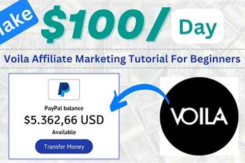 Voila $100/Day with Affiliate Marketing • Passive Income