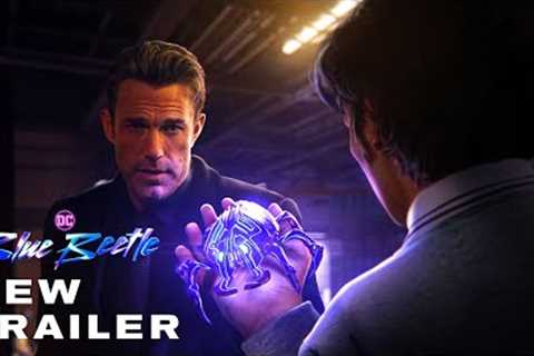 BLUE BEETLE – New Trailer (2023) Ben Affleck, Xolo Mariduena Movie | Warner Bros (HD)