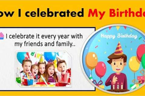 My Birthday Party 🧁 English listening and spoken practice Essay on my birthday @EnglishBlend88826