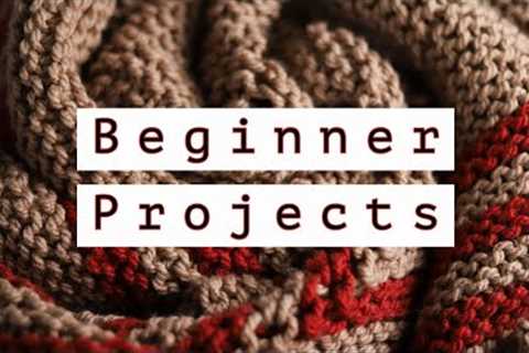 Knitting Projects for Beginners [Where to start as a new knitter]