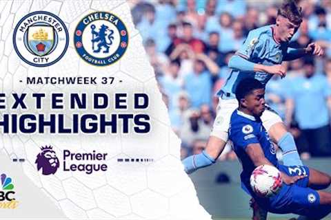 Manchester City v. Chelsea | PREMIER LEAGUE HIGHLIGHTS | 5/21/2023 | NBC Sports
