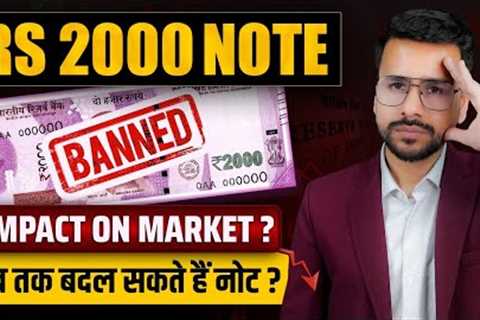 2000 Rupee Note BAN | Stock Market Crash on Monday ? | Demonetization Of 2000 Rupees