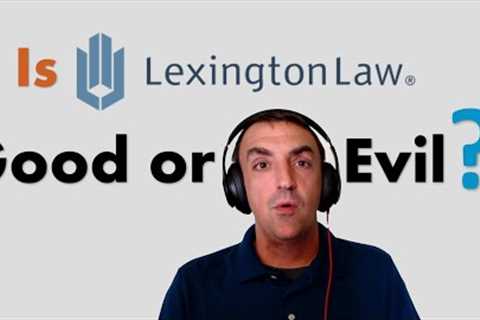 Is Lexington Law Credit Repair Company - Good or Evil?
