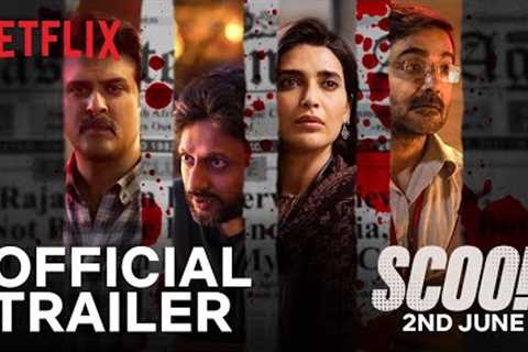 Scoop | Official Trailer | Hansal Mehta, Karishma Tanna, Prosenjit Chatterjee, Harman Baweja