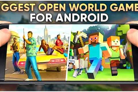 10 BIGGEST Open World Games For *ANDROID* 😍 | No. 1 Definitely Will Shock You 😱