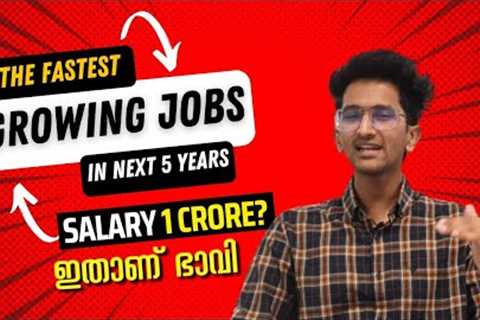 The Future of Work: 10 Fastest Growing Career Paths in 2023 in Malayalam | Arif Pullat