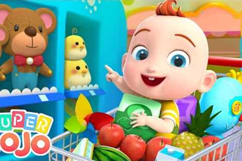 I Like Going Shopping +More | Supermarket Song | Super JoJo - Nursery Rhymes | Playtime with Friends