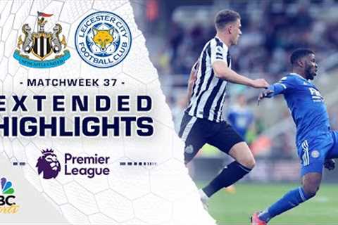 Newcastle United v. Leicester City | PREMIER LEAGUE HIGHLIGHTS | 5/22/2023 | NBC Sports
