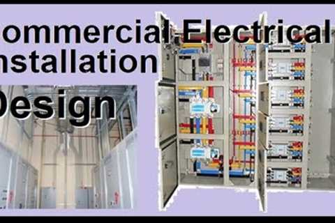 Design procedure of Commercial electrical Installation, Safety, Reliability, Light, HVAC power point