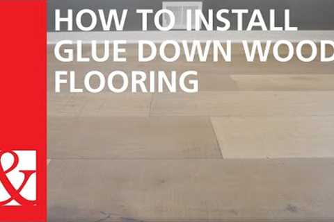 Start to Finish: How to Install Glue Down Wood Flooring