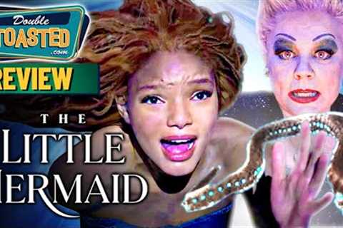 THE LITTLE MERMAID MOVIE REVIEW 2023 | Double Toasted