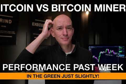 Bitcoin Trading Flat! Bitcoin Vs. Bitcoin Miners This Past Week.