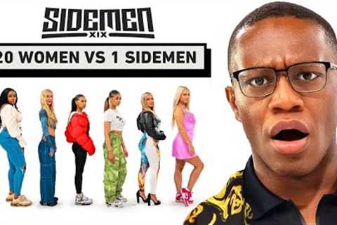 20 WOMEN VS 1 SIDEMEN: DEJI EDITION