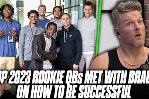 Bryce Young, CJ Stroud, Anthony Richarson, Will Levis Met With Tom Brady, How To Be Great In The NFL