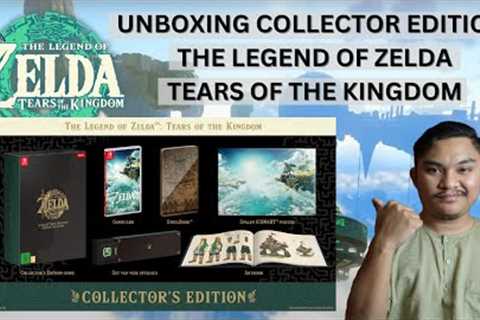 Unboxing Collector Edition The Legend Of Zelda Tears Of The Kingdom