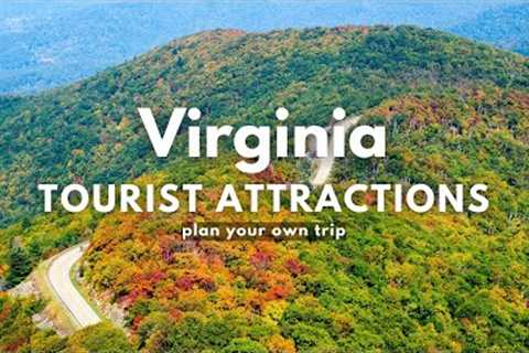 Virginia Tourist Attractions - 10 Best Places to Visit in Virginia