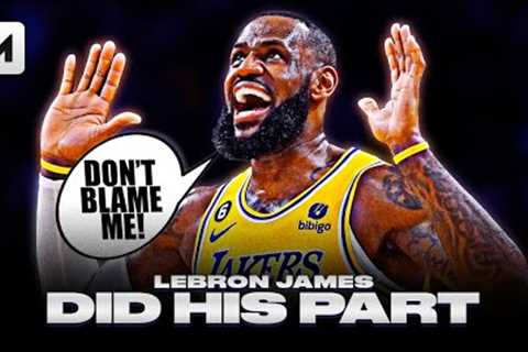 LeBron James Is Trying His Best...