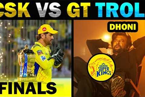 CSK VS GT IPL TROLL 2023 | CSK ENTER INTO FINALS - TODAY TRENDING