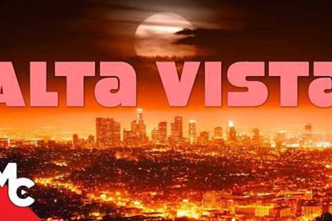 Alta Vista | Full Movie | Crime Drama | Hollywood's Underground