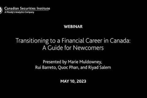 Transitioning to a Financial Career in Canada: A Guide for Newcomers