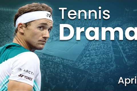 Tennis Angry Moments &amp; Drama - April 2023