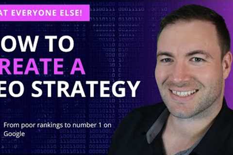 How To Create A SEO Strategy - You Will Rank If You Do This$