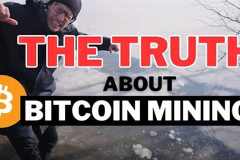 Bitcoin Mining - Everyone is WRONG