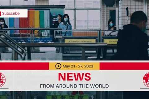 Global News Highlights: May 21-27, 2023 | Climate Crisis, Human Rights, Extreme Weather, and more