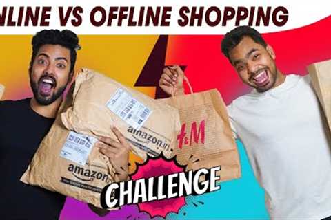 ONLINE VS OFFLINE CLOTHES SHOPPING CHALLENGE 2022 | MEN SUMMER FASHION 2022  | WTD | VINEET GAUR