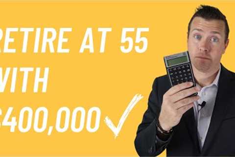Can I Retire at 55 with $400,000 in Retirement Savings? What about taxes?