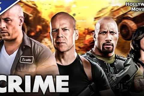 CRIME - English Action Movie | Hollywood Blockbuster English Action Movie | Full HD