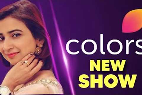 Rashmi Sharma to bring a NEW SHOW on Colors TV | ColorsTV Upcoming Serials News 2023