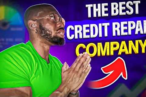 The BEST Credit Repair Company in 2023! | How to Fix Bad Credit Score ASAP! Credit Tips and Secrets!