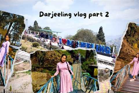Darjeeling Vlog | Part 2 | Tiger hill | Batasia loop | Buddha temple | Mishti Paan | 2023 🩷