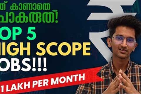 Top 5 High SCOPE | High Paying (100000) jobs after plus two in Malayalam